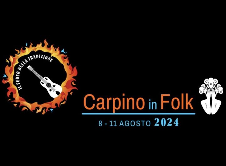 Sei Giorni di Musica Popolare: arriva il Carpino in Folk 2024