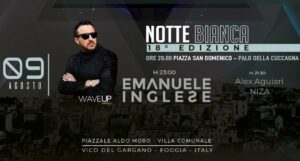 La Notte Bianca di Vico del Gargano, Venerdì 9 Agosto, con il DJ Emanuele Inglese